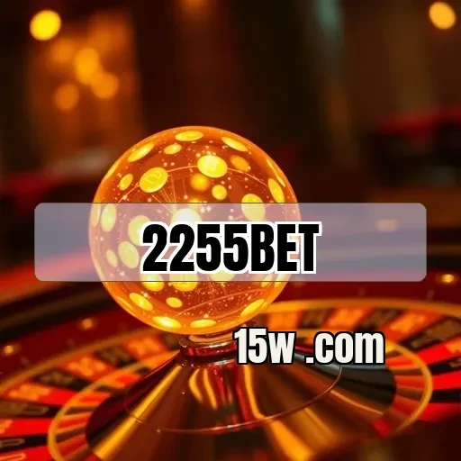 2255bet.com Suporte 24/7
